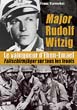 MAJOR RUDOLF WITZIG LA VAINQUEUR D'EBEN-EMAEL FALLSCHIRMJAGER SUR TOUS LES FRONTS