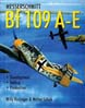 MESSERSCHMITT Bf 109 A-E DEVELOPMENT TESTING PRODUCTION