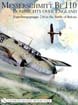 MESSERSCHMITT BF 110 BOMBSIGHTS OVER ENGLAND ERPROBUNGSGRUPPE 210 IN THE BATTLE OF BRITAIN