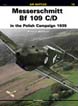 MESSERSCHMITT BF 109 CD IN THE POLISH CAMPAIGN 1949