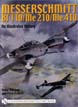MESSERSCHMITT BF 110 ME 410 AN ILLUSTRATED HISTORY