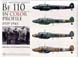 MESSERSCHMITT BF 110 IN COLOR PROFILE 1939-1945