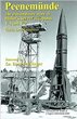 PEENEMUNDE THE EXTRORDINARY STORY OF HITLER'S SECRET WEAPONS V-1 AND V-2