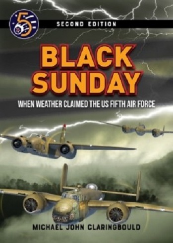 BLACK SUNDAY WHEN WEATHER CLAIMED THE FIFTH AIR FORCE