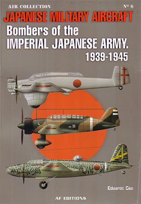 JAPANESE MILITARY AIRCRAFT NUMBER 6 BOMBERS OF THE IMPERIAL JAPANESE ARMY 1939-1945