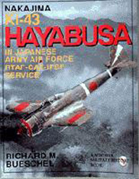 JAPANESE NAVAL AND ARMY AIR FORCE AIRCRAFT OF WWII SERIES NAKAJIMA KI-43 HAYABUSA