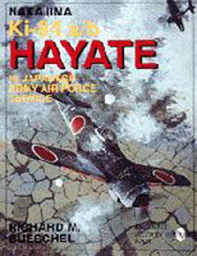 JAPANESE NAVAL AND ARMY AIR FORCE AIRCRAFT OF WWII SERIES NAKAJIMA KI-84 A-B HAYATE