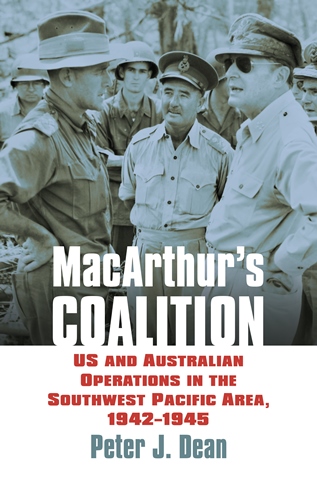 MACARTHUR'S COALITION US AND AUSTRALIAN OPERATIONS IN THE SOUTHWEST PACIFIC AREA, 1942-1945