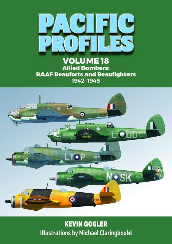 PACIFIC PROFILES VOL. 18 ALLIED BOMBERS: RAAF BEAUFORTS AND BEAUFIGHTERS 1942-1945