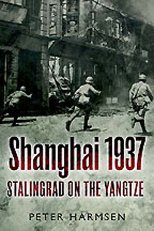 SHANGHAI 1937 STALINGRAD ON THE YANGTZE