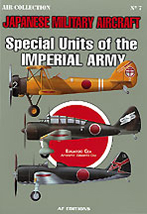 JAPANESE MILITARY AIRCRAFT NO. 7 SPECIAL UNITS OF THE IMPERIAL ARMY