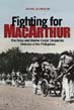 FIGHTING FOR MACARTHUR THE NAVY AND MARINE CORPS' DESPERATE DEFENSE OF THE PHILIPPINES