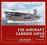 THE AIRCRAFT CARRIER HIRYU ANATOMY OF THE SHIP