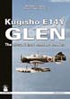 KUGISHO E14Y GLEN THE AIRCRAFT THAT BOMBED AMERICA