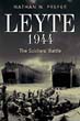 LEYTE 1944 THE SOLDIER'S BATTLE