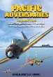 PACIFIC ADVERSARIES VOLUME TWO IMPERIAL JAPANESE NAVY VS THE ALLIES NEW GUINEA & THE SOLOMONS 1942 - 1944