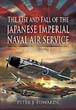 THE RISE AND FALL OF THE JAPANESE IMPERIAL NAVAL AIR SERVICE