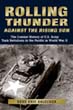 ROLLING THUNDER THE COMBAT HISTORY OF US ARMY TANK BATTALIONS IN THE PACIFIC IN WORL WAR II
