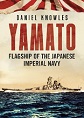 YAMATO FLAGSHIP OF THE JAPANESE IMPERIAL NAVY