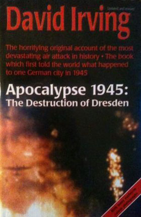 APOCALYPSE 1945 THE DESTRUCTION OF DRESDEN