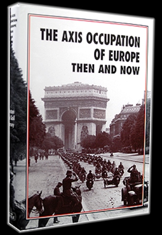 THE AXIS OCCUPATION OF EUROPE THEN AND NOW
