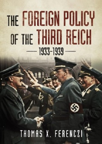THE FOREIGN POLICY OF THE THIRD REICH 1933 - 1939