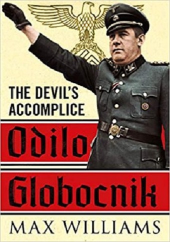 OTTO GLOBOCNIK THE DEVIL'S ACCOMPLICE