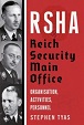 RSHA REICH SECURITY MAIN OFFICE: ORGANISATION, ACTIVITIES, PERSONNEL