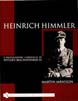 HEINRICH HIMMLER A PHOTOGRAPHIC CHRONICLE OF HITLERS REICHSFUHRER-SS