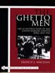 THE GHETTO MEN THE SS DESTRUCTION OF THE JEWISH WARSAW GHETTO