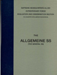 THE ALLGEMEINE SS (THE GENERAL SS) SUPREME HEADQUARTERS ALL EXPEDITIONARY FORCE EVALUATION AND DISSEMINATION SECTION