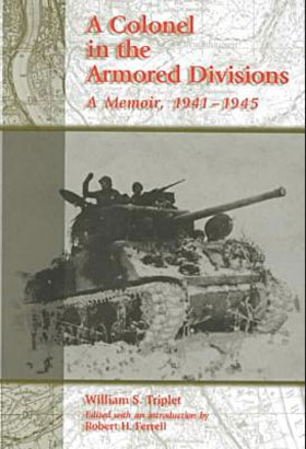 A COLONEL IN THE ARMORED DIVISIONS A MEMOIR 1941-1945