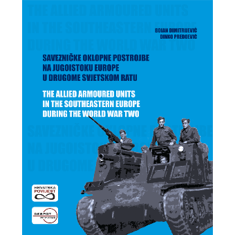 THE ALLIED ARMOURED UNITS IN SOUTHEASTERN EUROPE DURING WORLD WAR TWO
