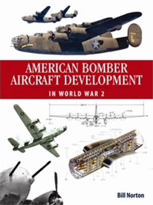 AMERICAN BOMBER AIRCRAFT DEVELOPMENT IN WOLRD WAR 2