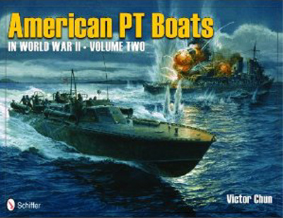 AMERICAN PT BOATS IN WORLD WAR II VOLUME 2