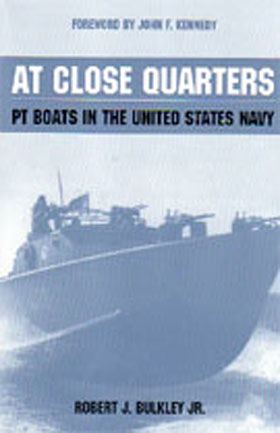 AT CLOSE QUARTERS PT BOATS IN THE UNITED STATES NAVY