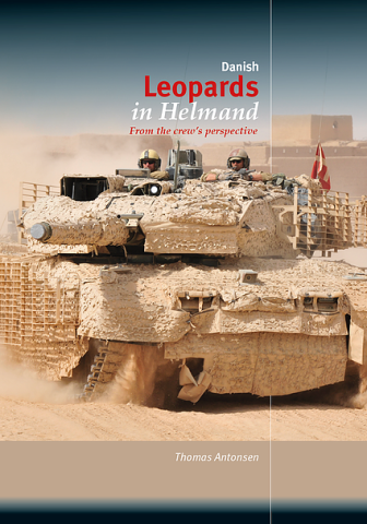 DANISH LEOPARDS IN HELMAND FROM THE CREW'S PERSPECTIVE