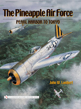 THE PINEAPPLE AIR FORCE PEARL HARBOR TO TOKYO