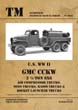 TANKOGRAD TECNICAL MANUAL 6023 U.S. WWII GMC CCKW 2.5 TON 6X6 AIR COMPRESSOR TRUCKS, MESS TRUCKS, RADIO TRUCKS & ROCKET LAUNCHER TRUCKS