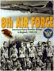 8TH AIR FORCE AMERICA'S HEAVY BOMBER GROUPS IN ENGLAND 1942 - 45