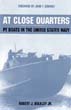 AT CLOSE QUARTERS PT BOATS IN THE UNITED STATES NAVY