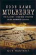 CODE NAME MULBERRY THE PLANNING BUILDING  OPERATIONS OF THE NORMANDY CAMPAIGN