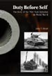 DUTY BEFORE SELF THE STORY OF THE 781ST TANK BATTALION IN WORLD WAR II