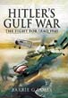 HITLER'S GULF WAR THE FIGHT FOR IRAQ 1941