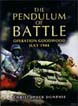 THE PENDULUM OF BATTLE OPERATION GOODWOOD JULY 1944