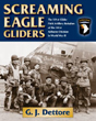 SCREAMING EAGLE GLIDERS THE 321ST GLIDER FIELD ARTILLERY BATTALION OF THE 101ST AIRBORNE DIVISION IN WORLD WAR II