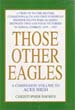 THOSE OTHER EAGLES (A COMPANION TO ACES HIGH)