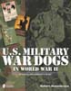 US MILITARY WAR DOGS IN WORLD WAR II