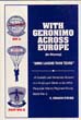 WITH GERONIMO ACROSS EUROPE