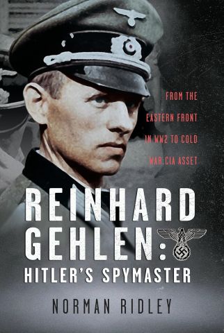 REINHARD GEHLEN HITLER'S SPYMASTER